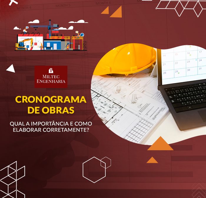 Cronograma de obras: qual a importância e como elaborar corretamente?