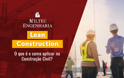 Lean Construction: o que é e como aplicar na Construção Civil?
