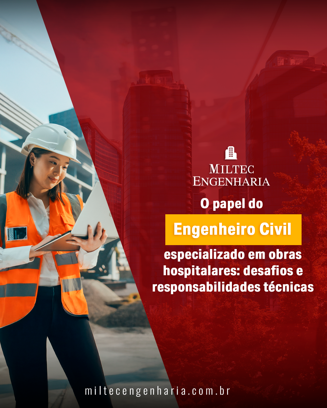 O papel do engenheiro civil especializado em obras hospitalares: desafios e responsabilidades técnicas