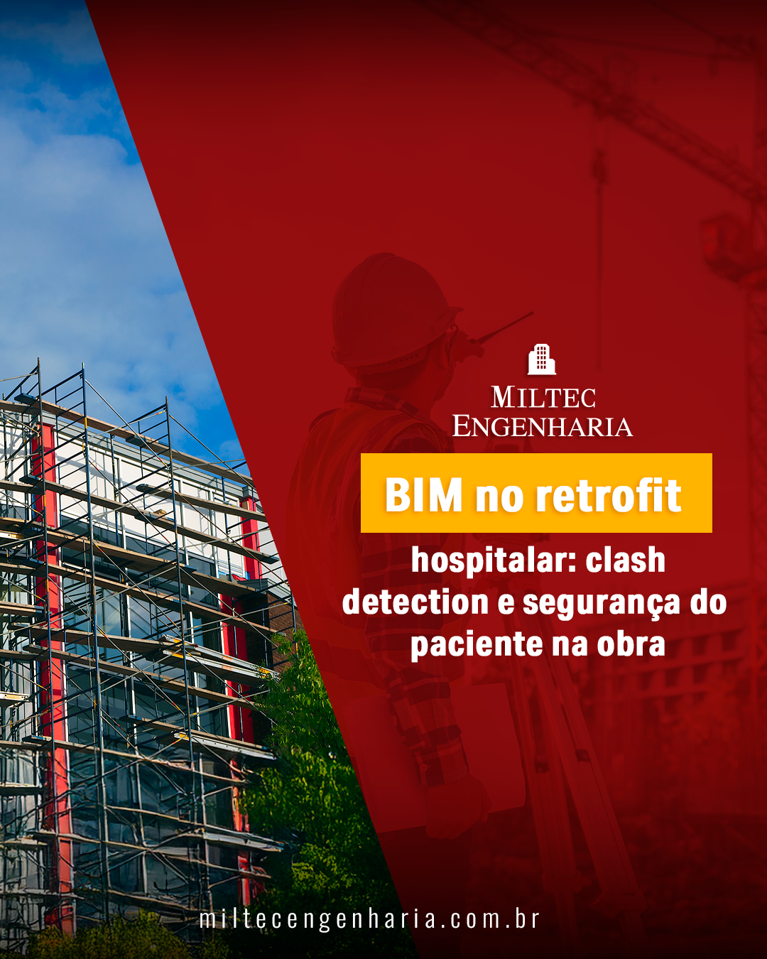 BIM no retrofit hospitalar: clash detection e segurança do paciente na obra