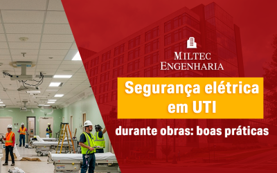 Segurança elétrica em UTI durante obras: boas práticas