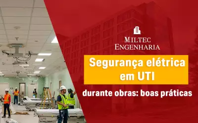 Segurança elétrica em UTI durante obras: boas práticas