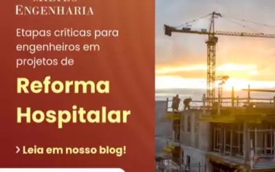 Etapas críticas para engenheiros em projetos de reforma hospitalar