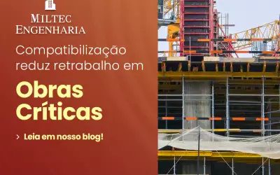 Compatibilização reduz retrabalho em obras críticas