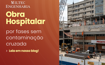 Obra hospitalar por fases sem contaminação cruzada