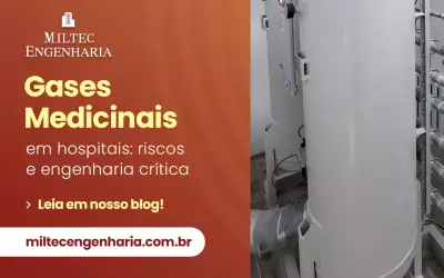 Gases medicinais em hospitais: riscos e engenharia crítica