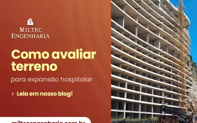 Como avaliar terreno para expansão hospitalar