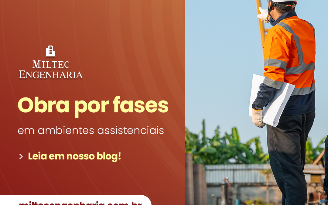 Obra por fases em ambientes assistenciais