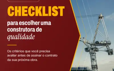 Checklist para escolher construtora de qualidade
